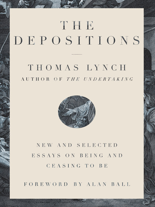 Title details for The Depositions by Thomas Lynch - Available